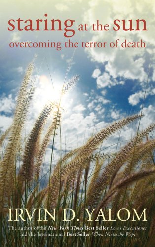 Staring at the Sun: Overcoming the Terror of Death book cover