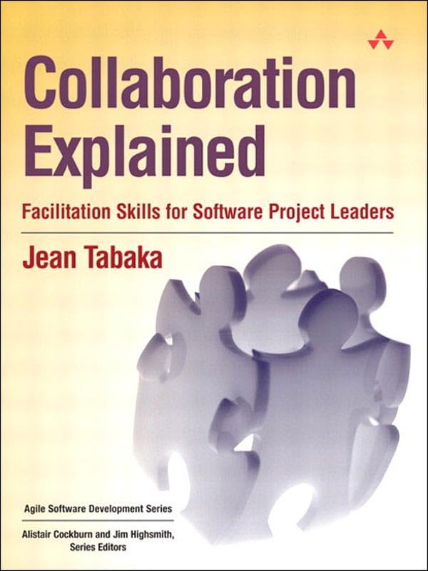 Collaboration Explained: Facilitation Skills for Software Project Leaders book cover