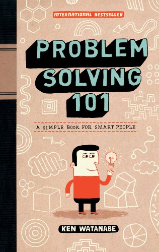 Problem Solving 101: A Simple Book for Smart People book cover
