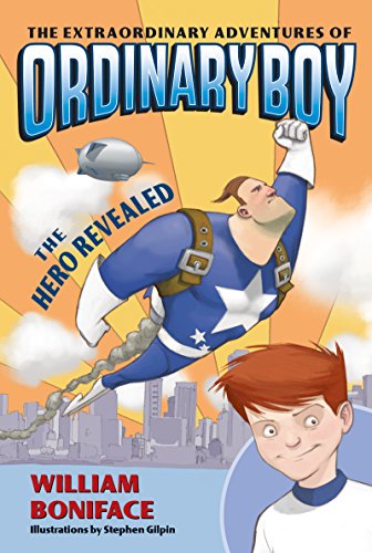 The Hero Revealed (The Extraordinary Adventures of Ordinary Boy, #1) book cover