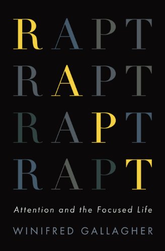 Rapt: Attention and the Focused Life book cover