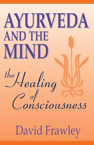 Ayurveda and the Mind book cover