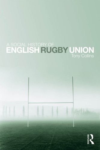 A Social History of English Rugby Union book cover