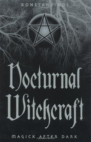 Nocturnal Witchcraft: Magick After Dark book cover