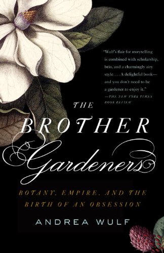 The Brother Gardeners: Botany, Empire and the Birth of an Obsession book cover