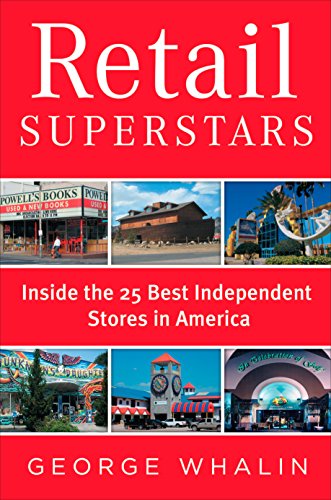 Retail Superstars: Inside the 25 Best Independent Stores in America book cover