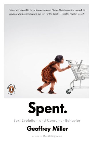 Spent: Sex, Evolution, and Consumer Behavior book cover