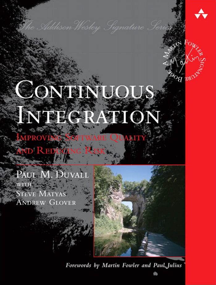 Continuous Integration: Improving Software Quality and Reducing Risk book cover