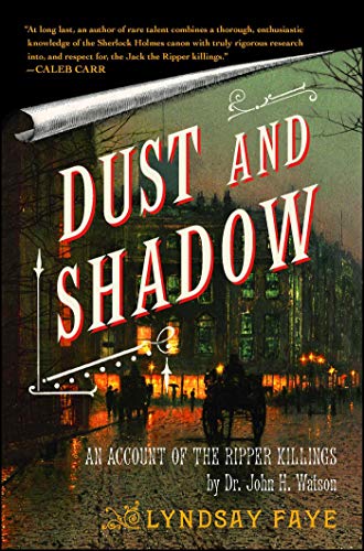 Dust and Shadow: An Account of the Ripper Killings by Dr. John H. Watson book cover