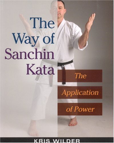 The Way of Sanchin Kata: The Application of Power book cover