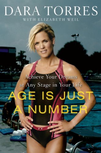 Age Is Just a Number: Achieve Your Dreams at Any Stage in Your Life book cover