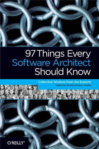 97 Things Every Software Architect Should Know: Collective Wisdom from the Experts book cover