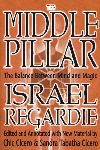 The Middle Pillar: The Balance Between Mind and Magic book cover
