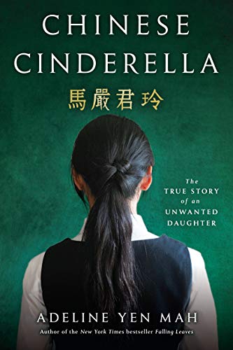Chinese Cinderella: The True Story of an Unwanted Daughter book cover