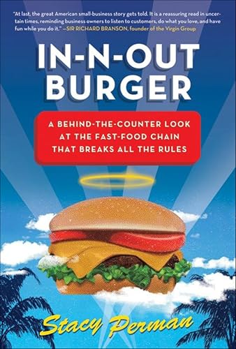 In-N-Out Burger: A Behind-the-Counter Look at the Fast-Food Chain That Breaks All the Rules book cover