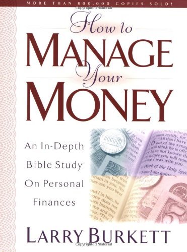 How To Manage Your Money: An In-Depth Bible Study on Personal Finances book cover