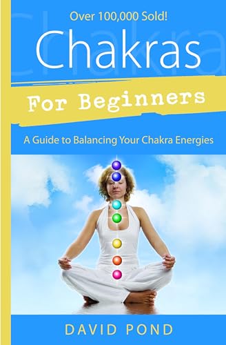 Chakras for Beginners: A Guide to Balancing Your Chakra Energies book cover