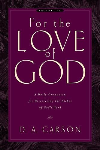 For the Love of God: Volume Two: A Daily Companion for Discovering the Riches of God's Word: 2 book cover
