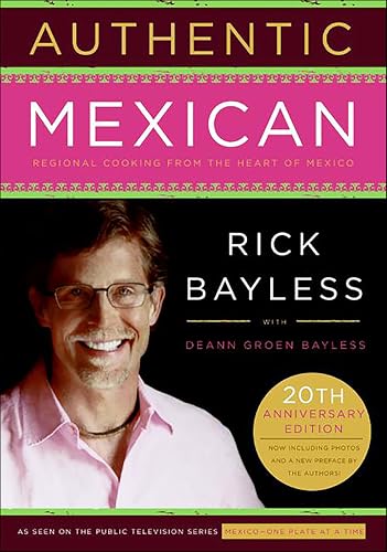 Authentic Mexican: Regional Cooking from the Heart of Mexico book cover