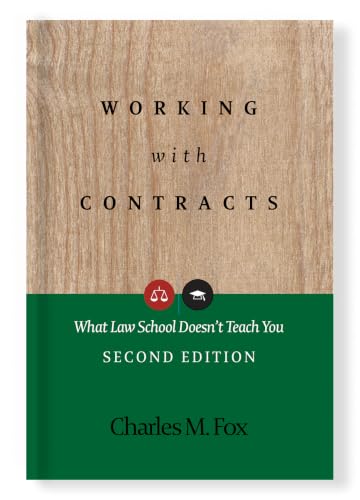 Working with Contracts: What Law School Doesn't Teach You book cover