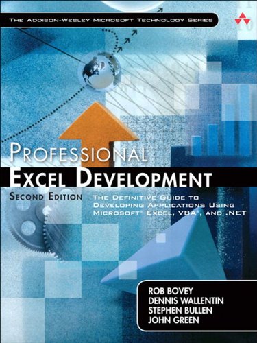 Professional Excel Development: The Definitive Guide to Developing Applications Using Microsoft Excel, VBA, and .NET (Addison-Wesley Microsoft Technology) book cover