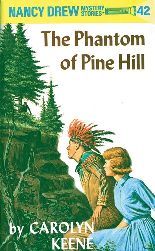 The Phantom of Pine Hill (Nancy Drew Mystery Stories, #42) book cover