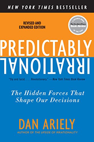 Predictably Irrational: The Hidden Forces That Shape Our Decisions book cover