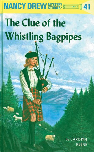 The Clue of the Whistling Bagpipes (Nancy Drew Mystery Stories, #41) book cover