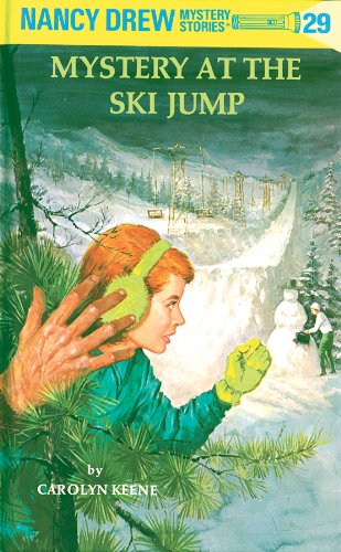 Mystery at the Ski Jump (Nancy Drew Mystery Stories, #29) book cover