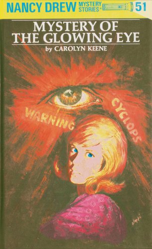 Mystery of the Glowing Eye (Nancy Drew Mystery Stories, #51) book cover