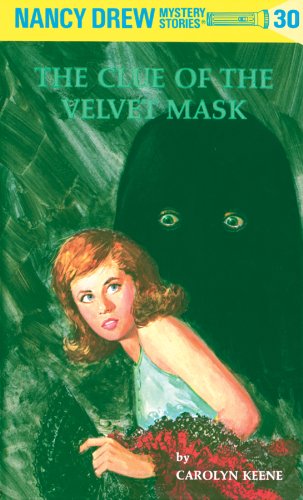 The Clue of the Velvet Mask (Nancy Drew Mystery Stories, #30) book cover