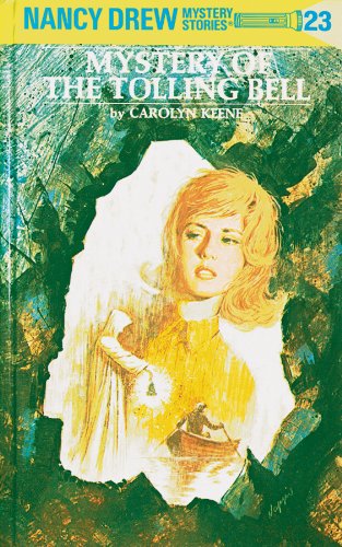 Mystery of the Tolling Bell (Nancy Drew Mystery Stories, #23) book cover