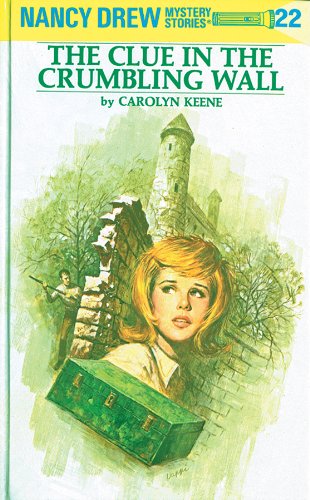 The Clue in the Crumbling Wall (Nancy Drew Mystery Stories, #22) book cover