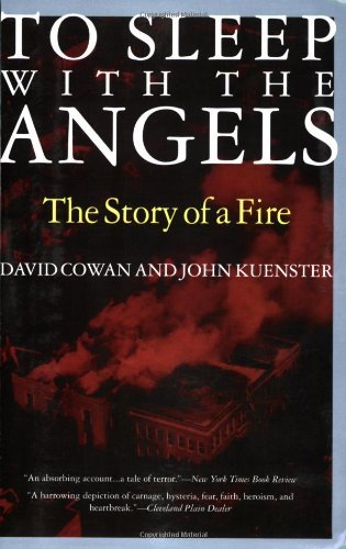 To Sleep with the Angels: The Story of a Fire book cover