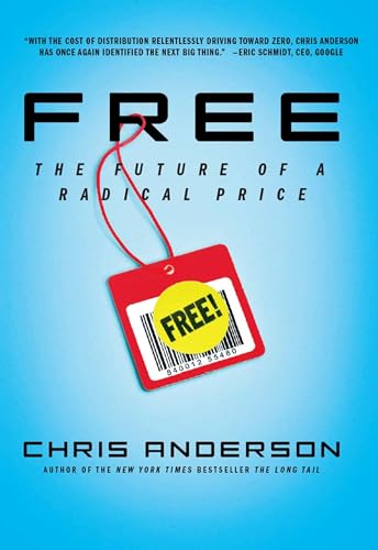 Free: The Future of a Radical Price book cover