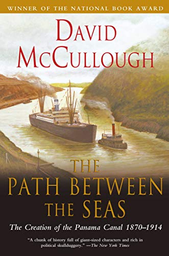 The Path Between the Seas: The Creation of the Panama Canal, 1870-1914 book cover