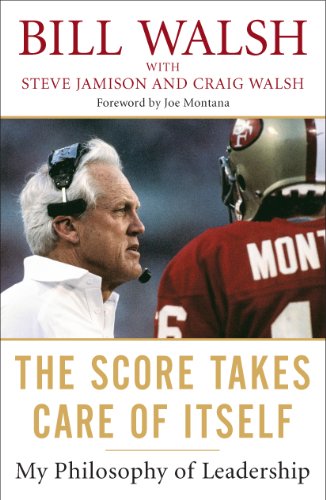The Score Takes Care of Itself: My Philosophy of Leadership book cover