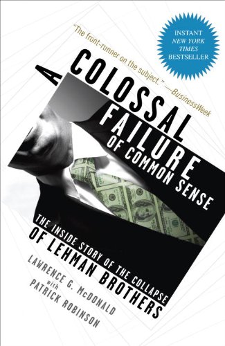 A Colossal Failure of Common Sense: The Inside Story of the Collapse of Lehman Brothers book cover