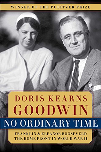 No Ordinary Time: Franklin and Eleanor Roosevelt: The Home Front in World War II book cover