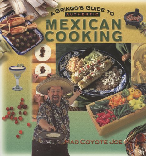 A Gringo's Guide to Authentic Mexican Cooking book cover