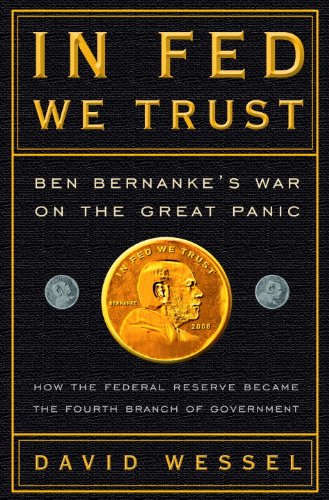 In FED We Trust: Ben Bernanke's War on the Great Panic book cover