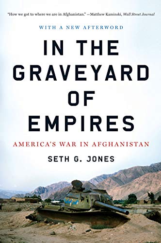 In the Graveyard of Empires: America's War in Afghanistan book cover
