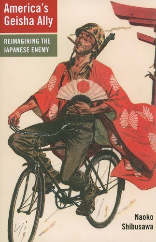 America's Geisha Ally: Reimagining the Japanese Enemy book cover