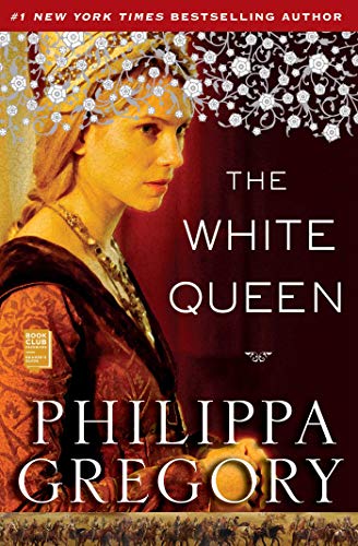 The White Queen (The Plantagenet and Tudor Novels, #2; The Cousins War #1) book cover