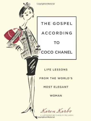 Gospel According to Coco Chanel: Life Lessons From The World's Most Elegant Woman book cover