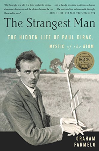 The Strangest Man: The Hidden Life of Paul Dirac, Mystic of the Atom book cover