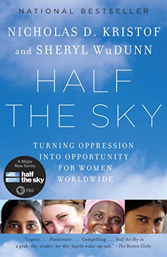 Half the Sky: Turning Oppression Into Opportunity for Women Worldwide book cover