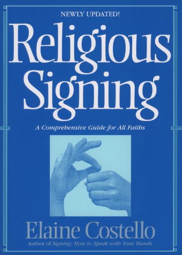 Religious Signing: A Comprehensive Guide for All Faiths book cover