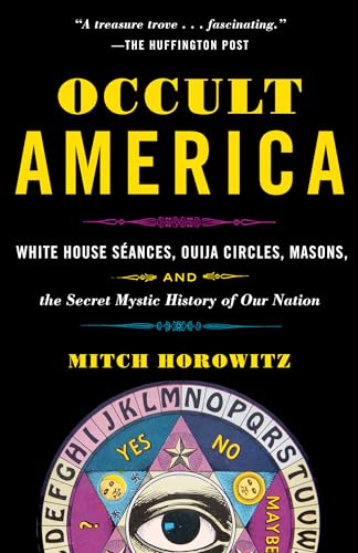 Occult America: The Secret History of How Mysticism Shaped Our Nation book cover