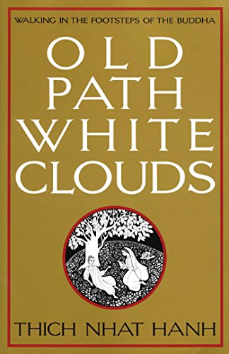 Old Path White Clouds: Walking in the Footsteps of the Buddha book cover